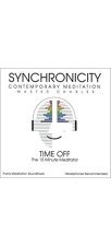 TIME OFF: The Synchronicity 15 Minute Meditator CD