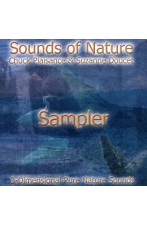 SOUNDS OF NATURE: Sampler  - 3-Dimensional Pure Nature Sounds  - Sounds of Nature Series CD