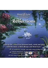 REFLECTIONS: Tune-Up The Connection Between Body, Mind & Spirit With The Music... CD