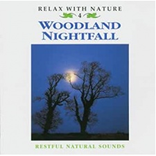 WOODLAND NIGHTFALL  - Natural Sound Collection