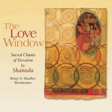LOVE WINDOW: Sacred Chants Of Devotion By Shantala CD