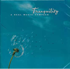 TRANQUILITY: A Real Music Sampler CD