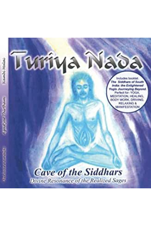 TURIYA NADA: Cave Of The Siddhars CD